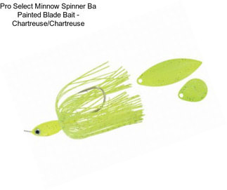 Pro Select Minnow Spinner Ba Painted Blade Bait - Chartreuse/Chartreuse