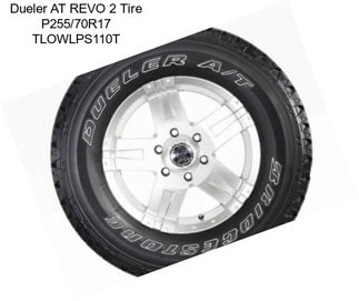 Dueler AT REVO 2 Tire P255/70R17 TLOWLPS110T