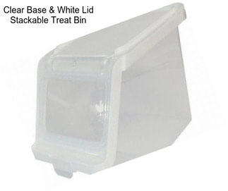 Clear Base & White Lid Stackable Treat Bin