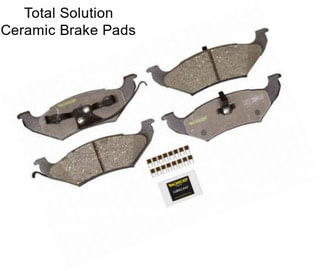 Total Solution Ceramic Brake Pads