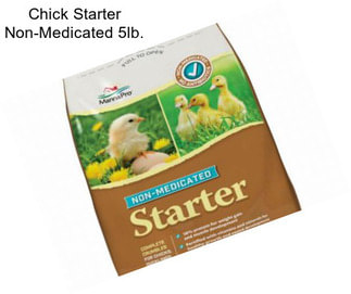 Chick Starter Non-Medicated 5lb.