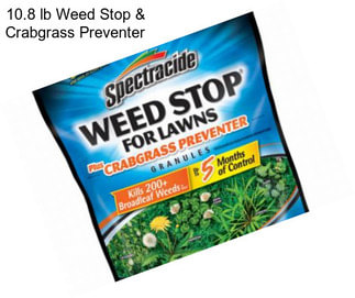 10.8 lb Weed Stop & Crabgrass Preventer