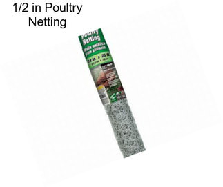 1/2 in Poultry Netting