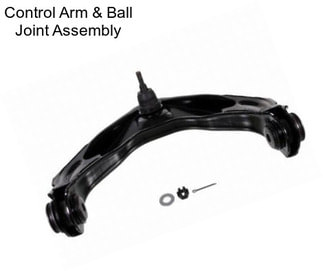 Control Arm & Ball Joint Assembly