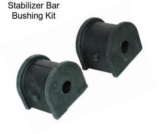 Stabilizer Bar Bushing Kit