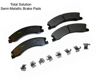 Total Solution Semi-Metallic Brake Pads