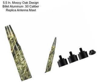 5.5 In. Mossy Oak Design Billet Aluminum .50 Caliber Replica Antenna Mast