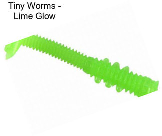 Tiny Worms - Lime Glow