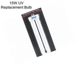 15W UV Replacement Bulb