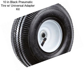 10 in Black Pneumatic Tire w/ Universal Adapter Kit