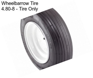 Wheelbarrow Tire 4.80-8 - Tire Only