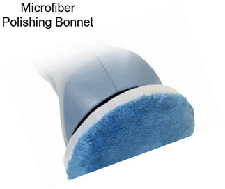 Microfiber Polishing Bonnet