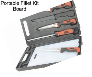 Portable Fillet Kit Board