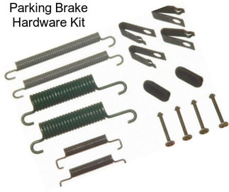 Parking Brake Hardware Kit