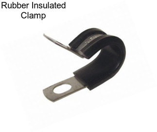 Rubber Insulated Clamp