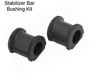 Stabilizer Bar Bushing Kit