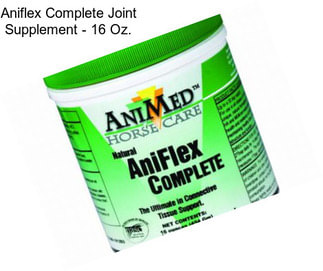 Aniflex Complete Joint Supplement - 16 Oz.