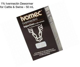 1% Ivermectin Dewormer for Cattle & Swine - 50 mL