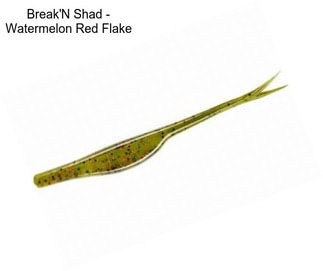 Break\'N Shad - Watermelon Red Flake