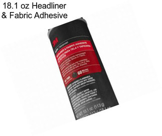18.1 oz Headliner & Fabric Adhesive