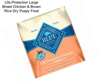 Life Protection Large Breed Chicken & Brown Rice Dry Puppy Food