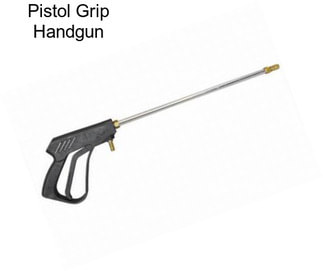 Pistol Grip Handgun