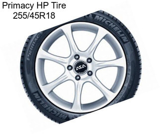 Primacy HP Tire 255/45R18