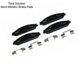 Total Solution Semi-Metallic Brake Pads