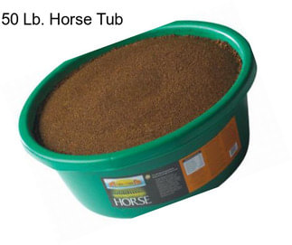 50 Lb. Horse Tub