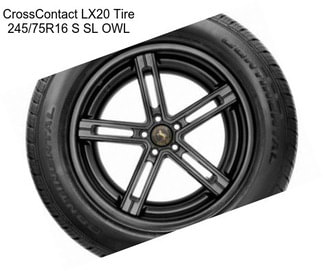 CrossContact LX20 Tire 245/75R16 S SL OWL