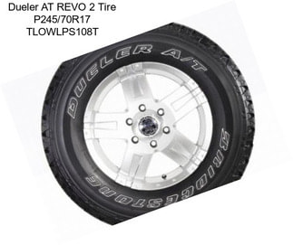 Dueler AT REVO 2 Tire P245/70R17 TLOWLPS108T