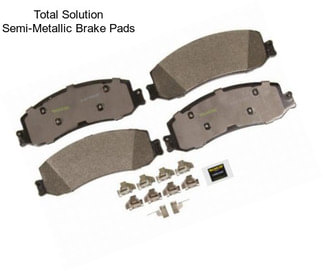 Total Solution Semi-Metallic Brake Pads