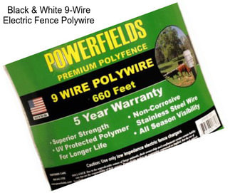 Black & White 9-Wire Electric Fence Polywire