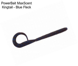 PowerBait MaxScent Kingtail - Blue Fleck