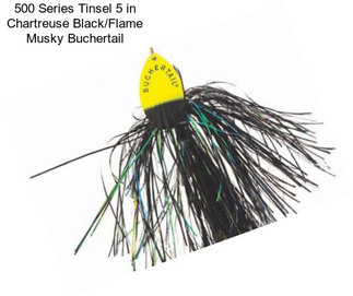 500 Series Tinsel 5 in Chartreuse Black/Flame Musky Buchertail