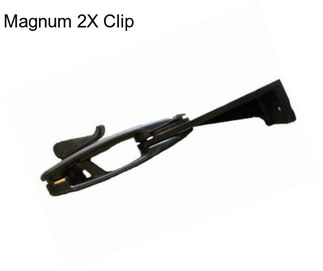 Magnum 2X Clip