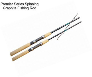 Premier Series Spinning Graphite Fishing Rod