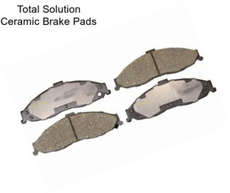 Total Solution Ceramic Brake Pads