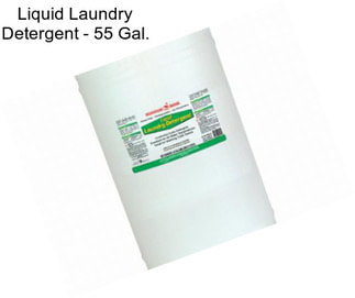 Liquid Laundry Detergent - 55 Gal.