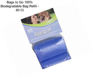 Bags to Go 100% Biodegradable Bag Refill - 60 Ct