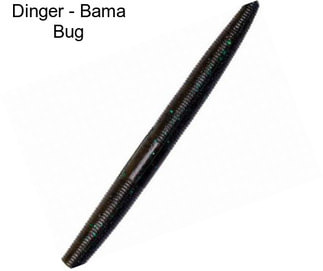 Dinger - Bama Bug