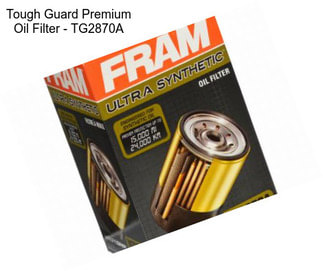 Tough Guard Premium Oil Filter - TG2870A