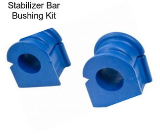 Stabilizer Bar Bushing Kit