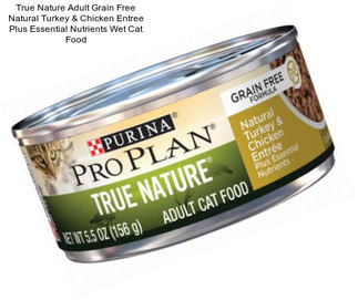 True Nature Adult Grain Free Natural Turkey & Chicken Entree Plus Essential Nutrients Wet Cat Food