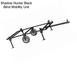 Shadow Hunter Black Blind Mobility Unit