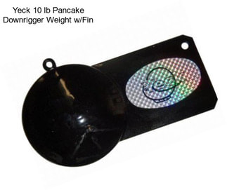 Yeck 10 lb Pancake Downrigger Weight w/Fin