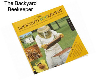 The Backyard Beekeeper