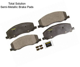 Total Solution Semi-Metallic Brake Pads