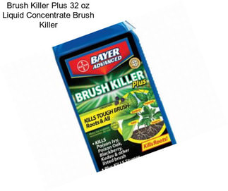 Brush Killer Plus 32 oz Liquid Concentrate Brush Killer