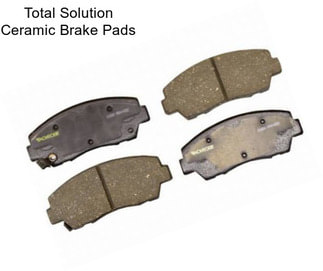 Total Solution Ceramic Brake Pads